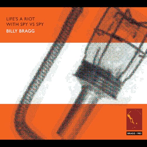BRAGG, BILLY - LIFES A RIOT WITH SPY VS SPY (CD)