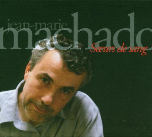 MACHADO, JEAN-MARIE - SOEURS DE SANG