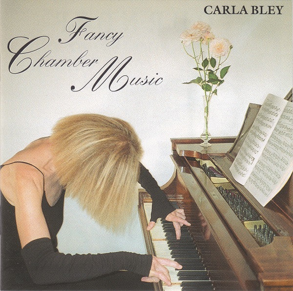 BLEY, CARLA - FANCY CHAMBER MUSIC