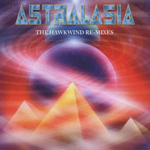 ASTRALASIA - HAWKWIND REMIXES