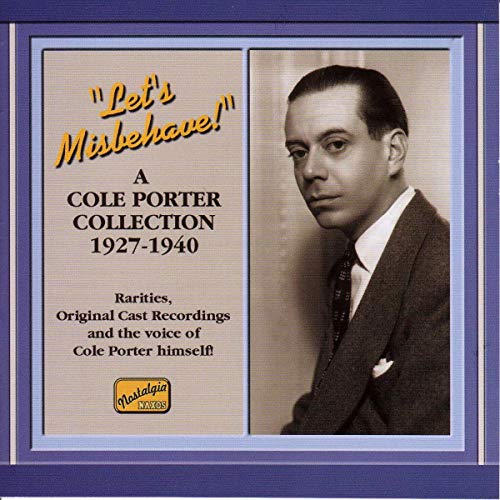 PORTER, COLE - LET'S MISBEHAVE:1927-1940 (RESTORED)