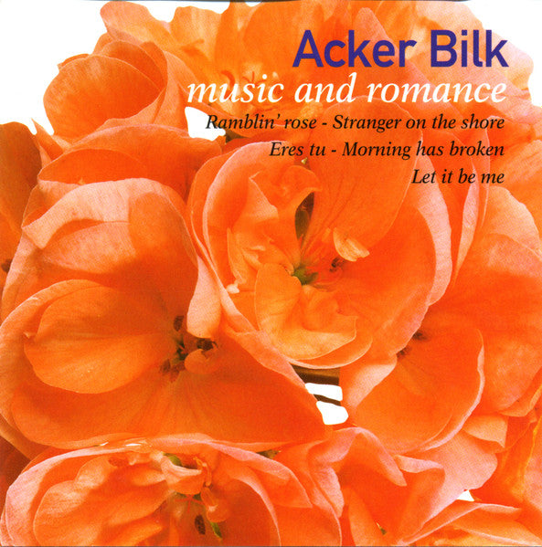 BILK, ACKER - MUSIC & ROMANCE
