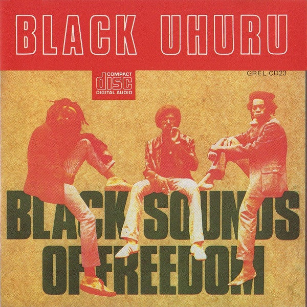BLACK UHURU - BLACK SOUNDS OF FREEDOM (DLX ED)