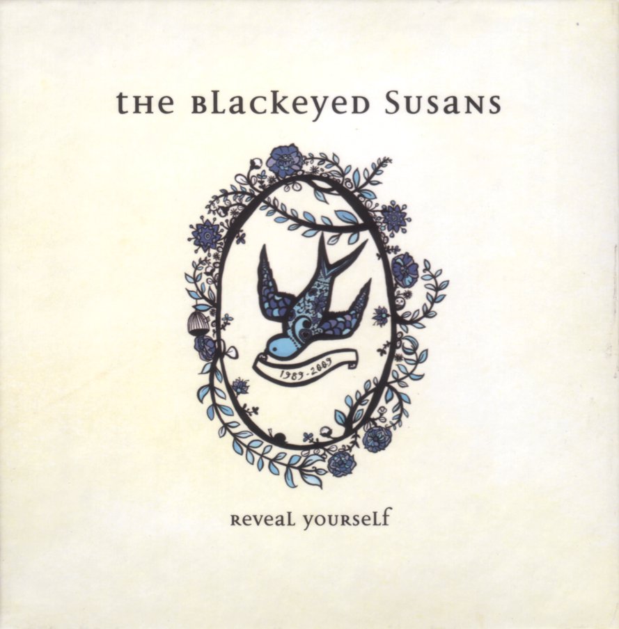 BLACKEYED SUSANS - REVEAL YOURSELF