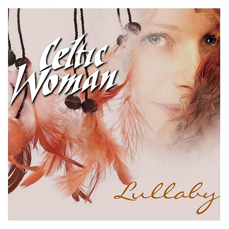 CELTIC WOMAN - LULLABY (LTD ED)