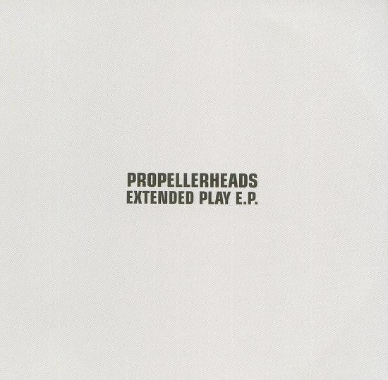 PROPELLERHEADS - EXTENDED PLAY (EP)