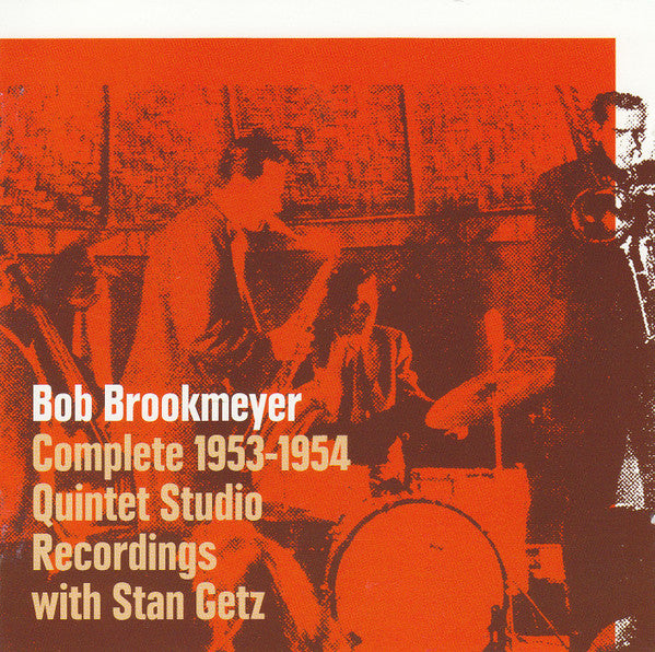 BROOKMEYER, BOB - COMPLETE 1953-1954 QUINTET STUDIO RECORD