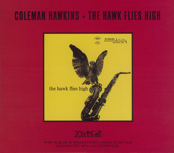 HAWKINS, COLEMAN - HAWK FLIES HIGH (REMASTERED)