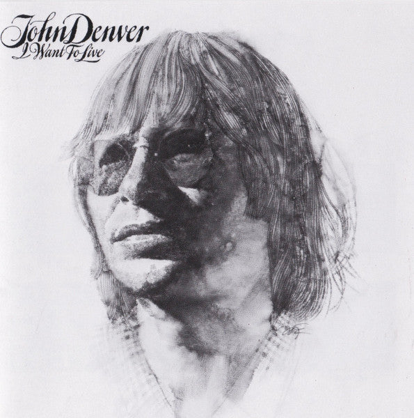 DENVER, JOHN - I WANT TO LIVE