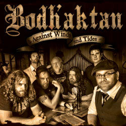 BODH'AKTAN - AGAINST WINDS & TIDES