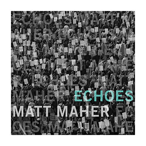 MAHER, MATT - ECHOES