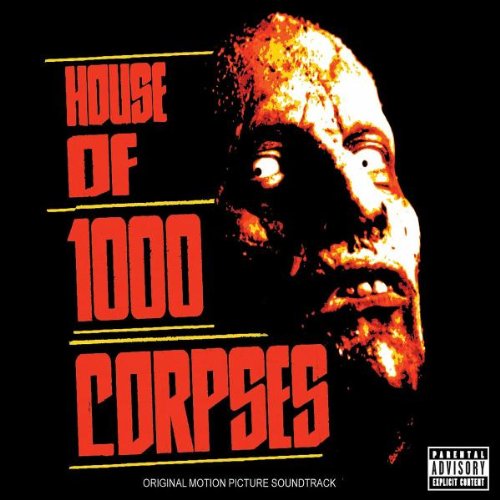 SNDTRK - HOUSE OF 1000 CORPSES