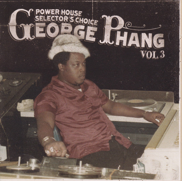 PHANG, GEORGE - POWER HOUSE SELECTOR'S CHOICE V3
