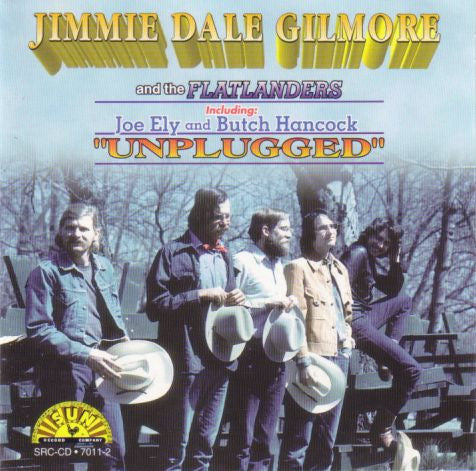 GILMORE, JIMMIE DALE - UNPLUGGED