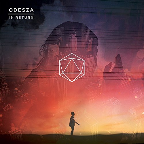 ODESZA - IN RETURN