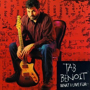 BENOIT, TAB - WHAT I LIVE FOR