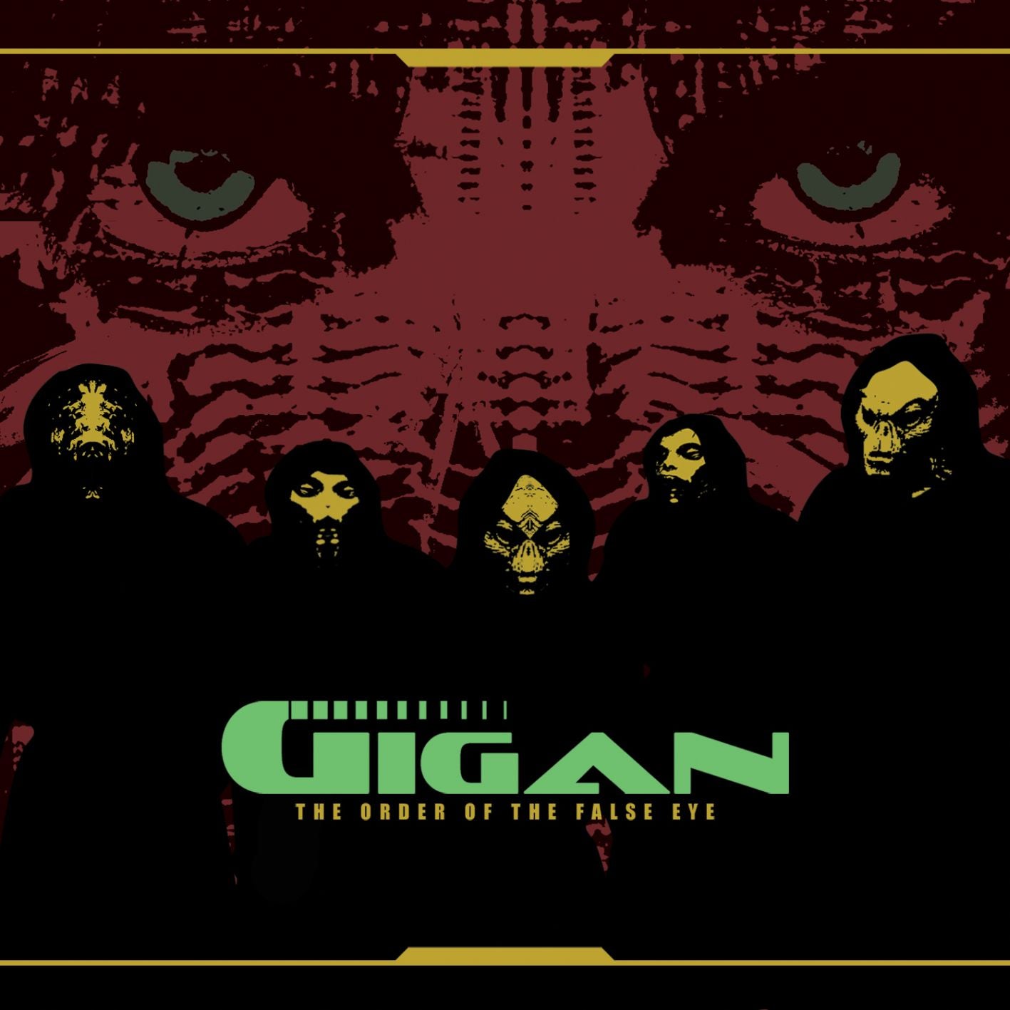 GIGAN - ORDER OF THE FALSE EYE