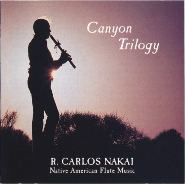 NAKAI, R. CARLOS - CANYON TRILOGY