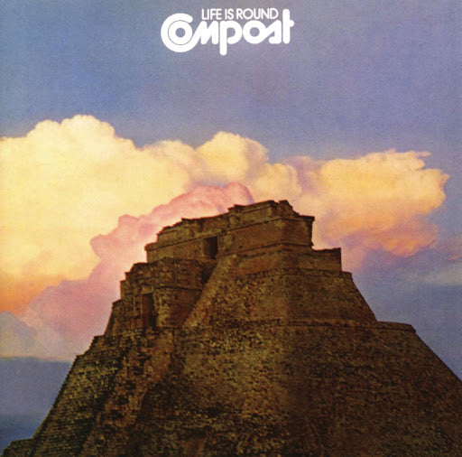 COMPOST - LIFE IS ROUND