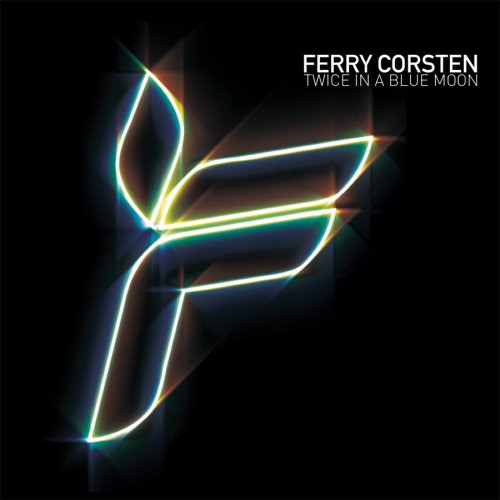 FERRY CORSTEN - TWICE IN A BLUE MOON