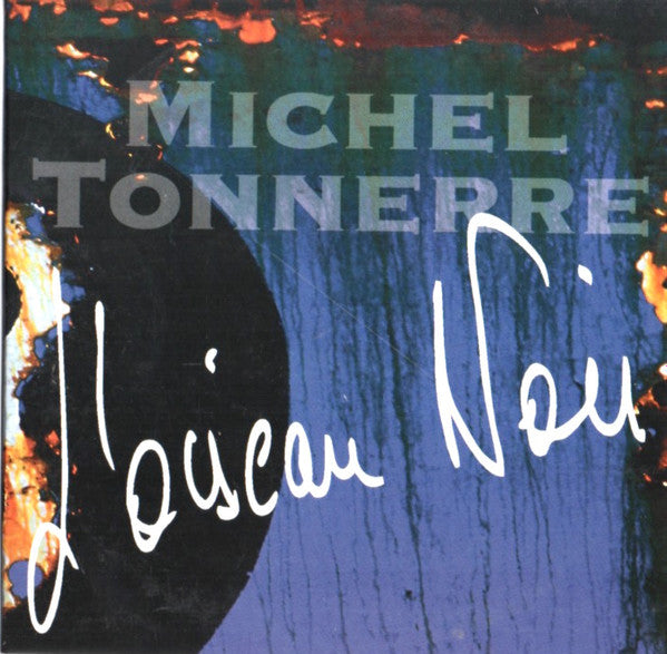 TONNERRE, MICHEL - L'OISEAU-NOIR