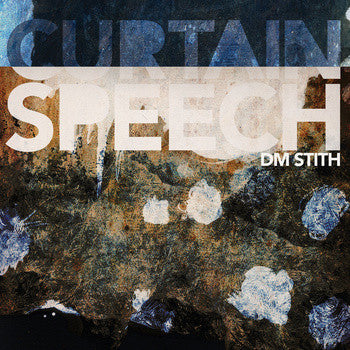 STITH, DM - CURTAIN SPEECH (EP)