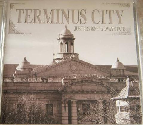 TERMINUS CITY - JUSTICE ISN'T ALWAYS FAIR