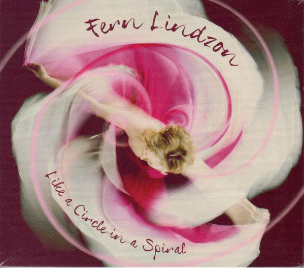 LINDZON, FERN - LIKE A CIRCLE IN A SPIRAL