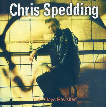 SPEDDING, CHRIS - CAFE DAYS REVISISTED