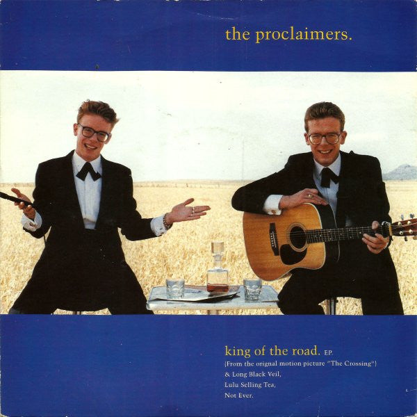 PROCLAIMERS - KING OF THE ROAD
