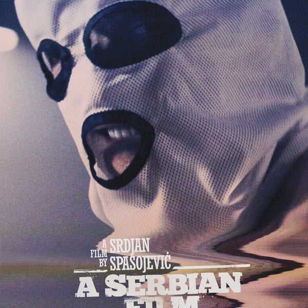 A SERBIAN FILM - BLU-UNEARTHED FILMS