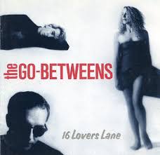 GO-BETWEENS - 16 LOVERS LANE