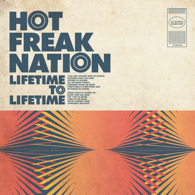 HOT FREAK NATION - LIFETIME TO LIFETIME