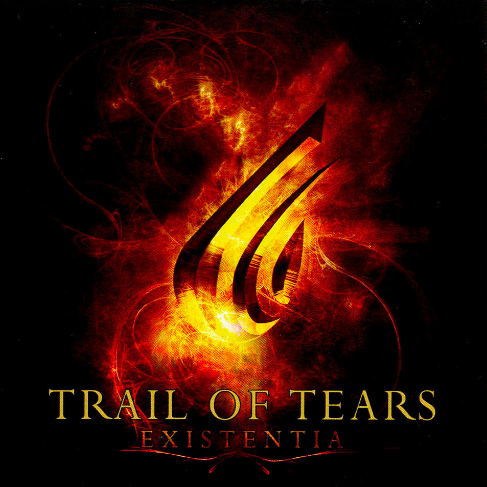 TRAIL OF TEARS - EXISTENTIA