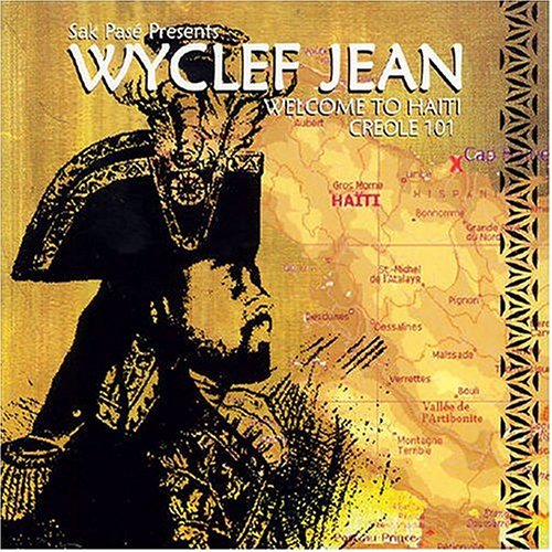 JEAN, WYCLEF - CREOLE 101 (WELCOME TO HAITI)