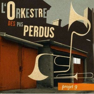 L'ORKESTRE DES PAS PERDUS - PROJET 9
