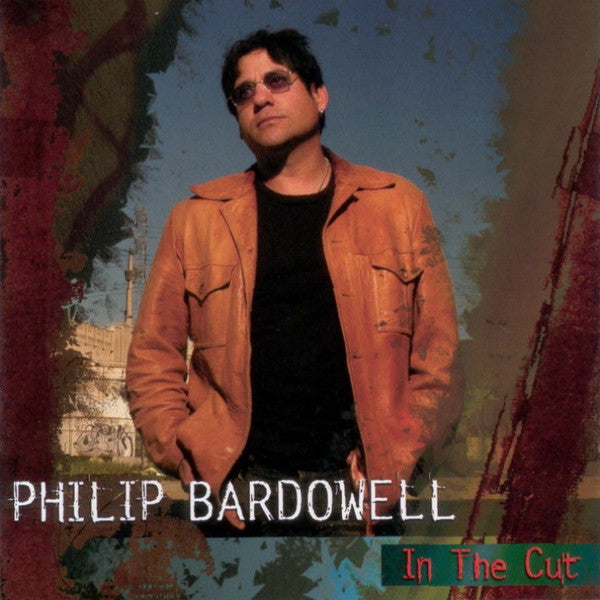 BARDOWELL, PHILIP - IN THE CUT
