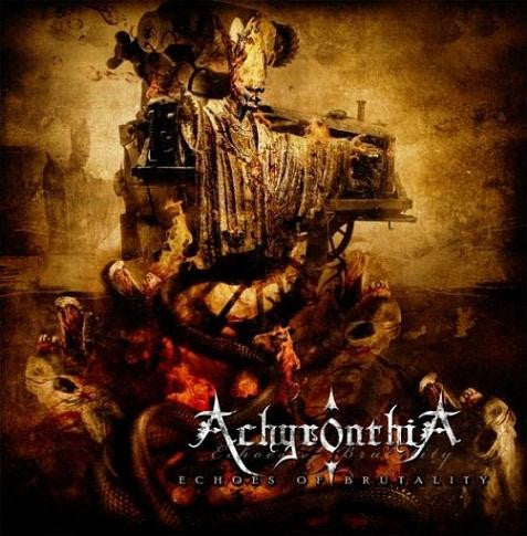 ACHYRONTHIA - ECHOES OF BRUTALITY