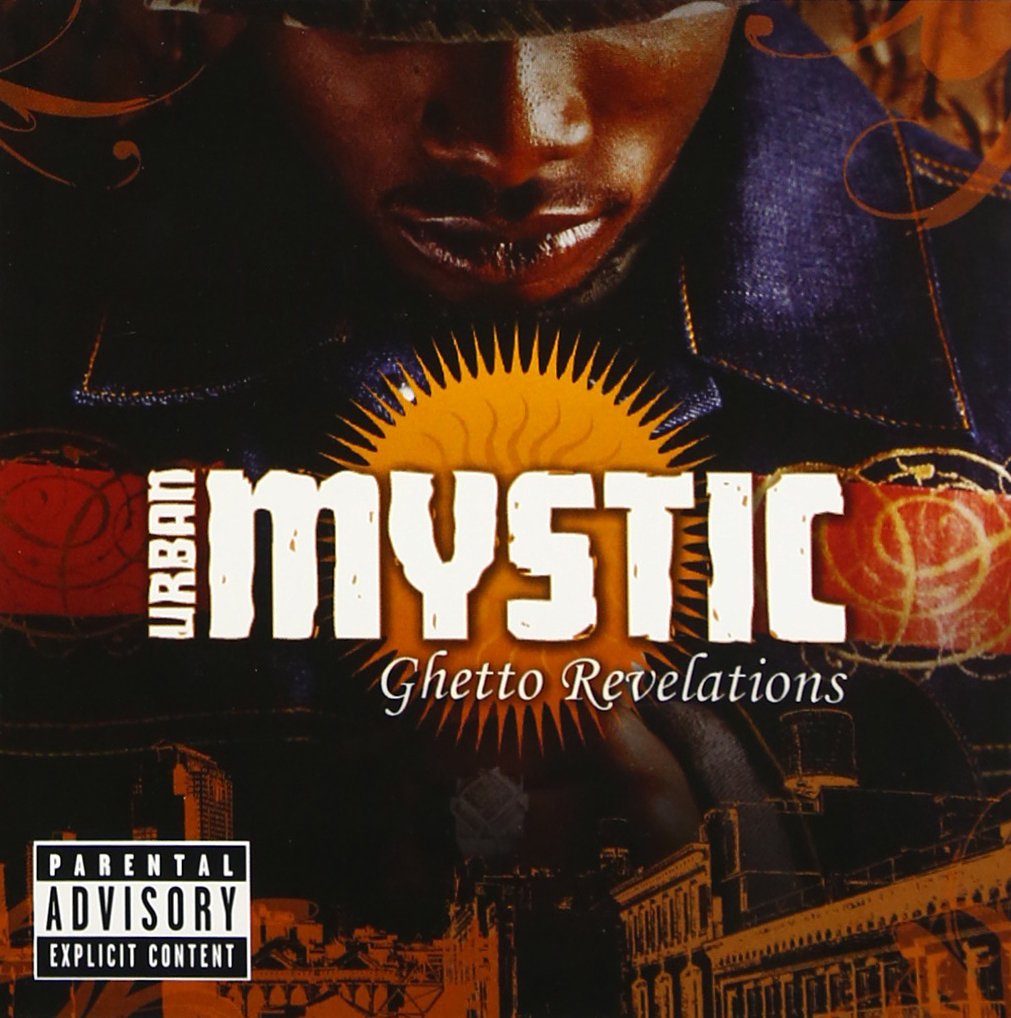 URBAN MYSTIC - GHETTO REVELATIONS