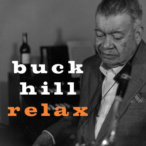 HILL, BUCK - RELAX