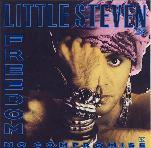 LITTLE STEVEN - FREEDOM-NO COMPROMISE