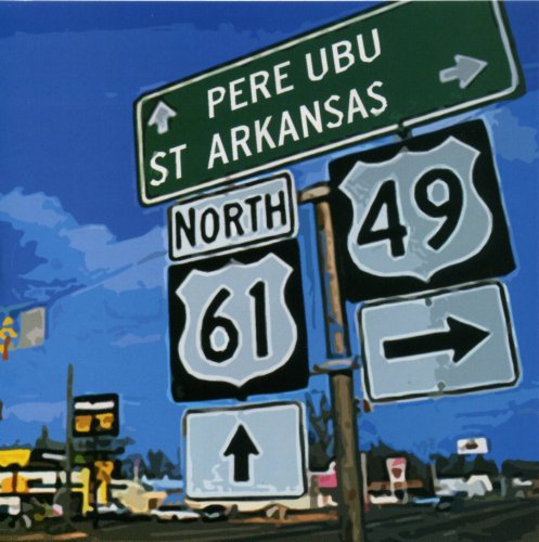 PERE UBU - ST. ARKANSAS