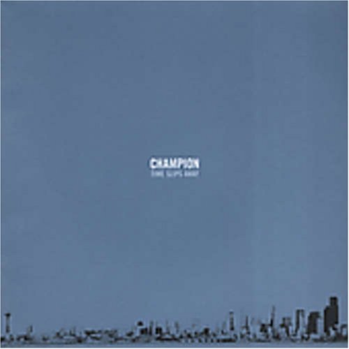 CHAMPION (ROCK) - TIME SLIPS AWAY