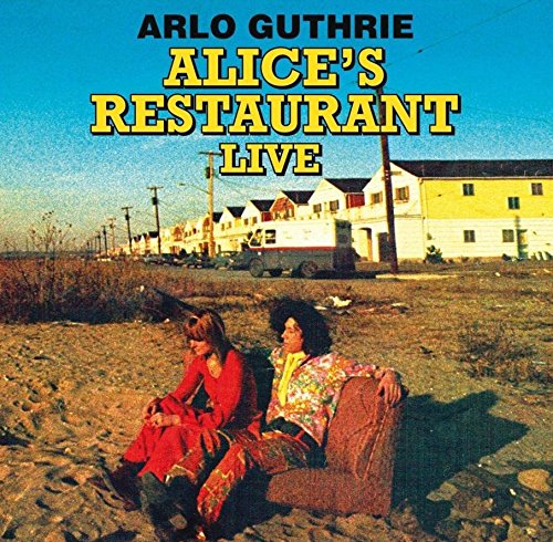 ARLO GUTHRIE - ALICE'S RESTAURANT LIVE