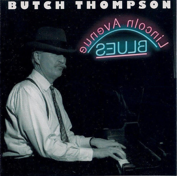 THOMPSON, BUTCH - LINCOLN AVENUE BLUES