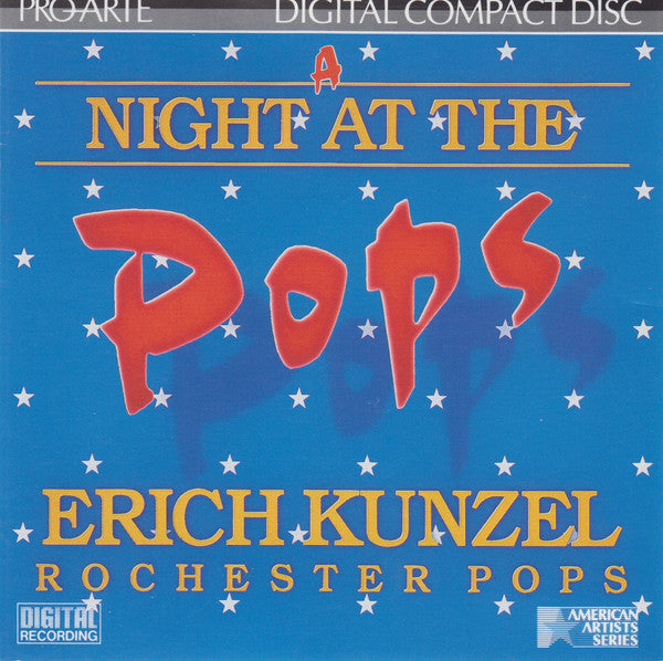 KUNZEL, ERICH - A NIGHT AT THE POPS (FIRST CHOICE)