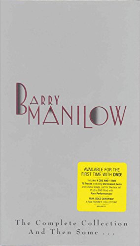 MANILOW, BARRY - THE COMPLETE COLLECTION? AND THEN SOME