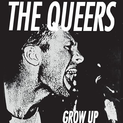 THE QUEERS - GROW UP (VINYL)