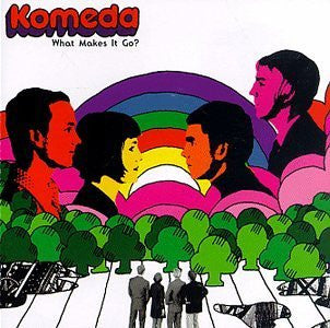 KOMEDA - WHAT MAKES IT GO