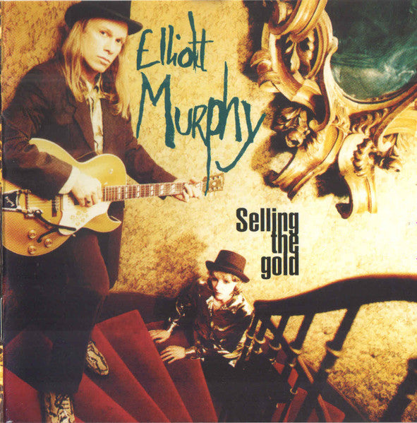 MURPHY, ELLIOTT - SELLING THE GOLD
